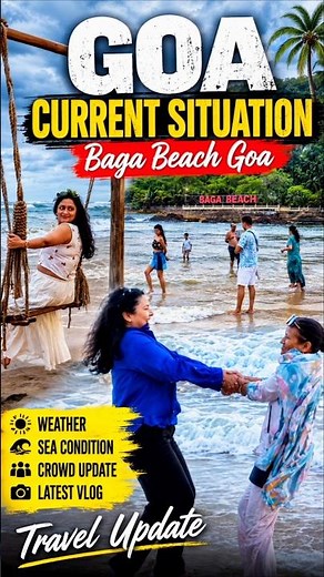 Baga Beach Goa | Goa Weather Today | Goa In June | Goa Current Situation #bagabeach #shorts