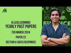 AS Level Economics 9708 Feb March 2024 Section A (Data Response) paper 22