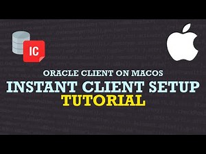 Oracle Client on macOS | Instant Client Setup Tutorial