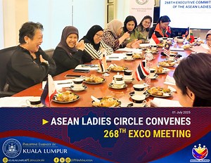 ASEAN LADIES CIRCLE CONVENES 268TH EXCO MEETING Kuala Lumpur, 01 July 2025 – The ASEAN Ladies Circle (ALC), under the Presidency of Ambassador Maria Angela A. Ponce, convened its 268th Executive Committee (ExCo) Meeting on Thursday, 26 June 2025 at the Sentro Rizal of the Philippine Embassy. The meeting was attended by ALC Brunei Patron Datin Soraya Dato Hamid, ALC Malaysia Alternate Patron Datin Paduka Anizan Siti Hajjar, ALC Indonesia Alternate Patron ⁠Indrasti Iskandar, ALC Lao PDR Phoutavanh