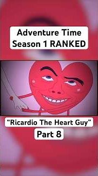 Ranking EVERY Adventure Time Episode - “Ricardio The Heart Guy” #adventuretime #review #fyp