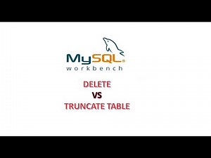 Como funciona la sentencia TRUNCATE TABLE en MySql 8 con Workbench