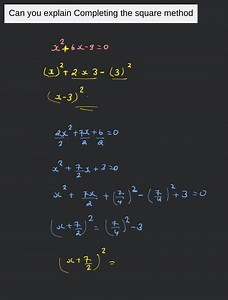 Can you explain Completing the square method... | Filo