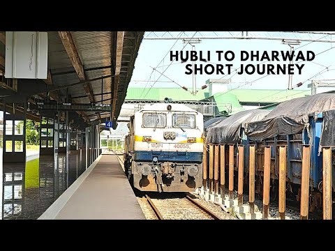Short journey from Hubli Jn to Dharwad