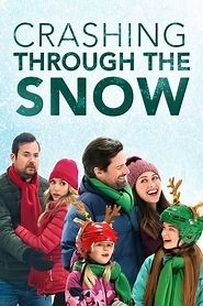Crashing Through the Snow (2021) - AZ Movies