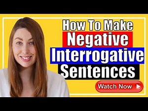 Making Negative Interrogative Sentences