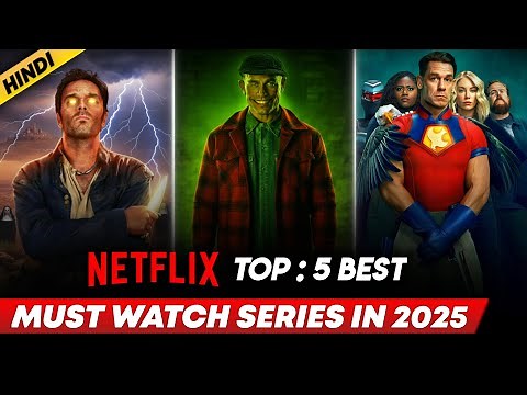 Top 5 Best Netflix Web Series In Hindi | Best Netflix Web Series Hindi Dubbed | 2025