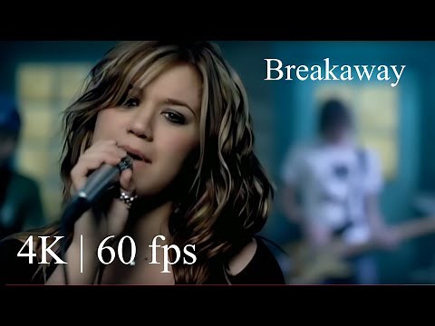 Kelly Clarkson - Breakaway ( Official Video 4K | 60 fps )