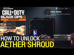 How to Get Aether Shroud BO6 Aether Shroud Field Upgrade | BO6 How to Unlock Aether Shroud