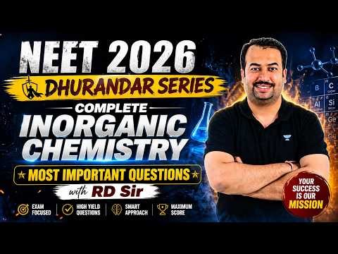 Complete Inorganic Chemistry One Shot 🔥 NEET 2026 | Most Expected Questions