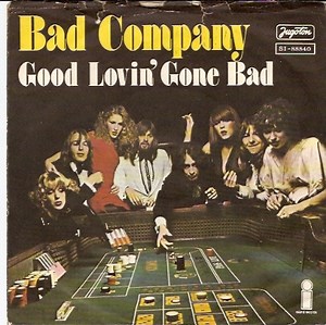 Bad Company - Good Lovin' Gone Bad
