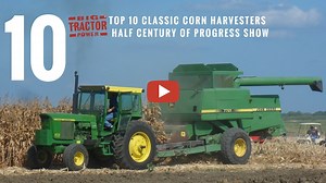 Top 10 Corn Harvesters of the Half Century of Progress Show John Deere, Oliver, Farmall etc-- bigtractorpower