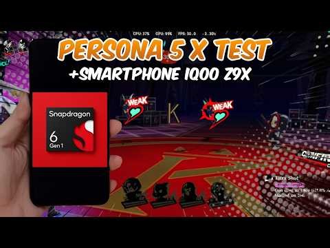 Persona 5 X The Phantom Gaming Test on Snapdragon 6 Gen 1! IQOO Z9X