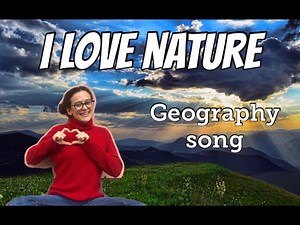 CLIL geography SONG - I love NATURE & TikTok challenge! -Canzone sulla natura in inglese