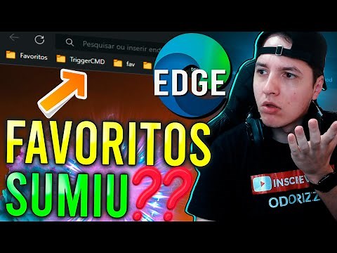 Barra de FAVORITOS SUMIU no EDGE? Resolvido