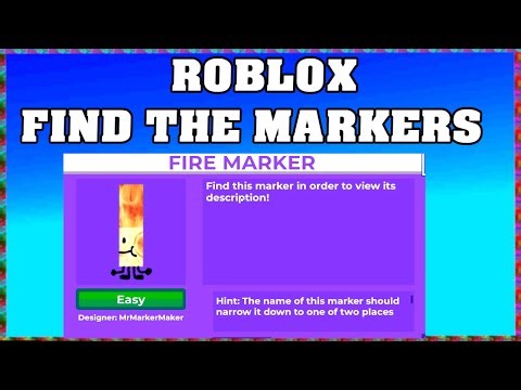 How To Find FIRE MARKER in ROBLOX FIND THE MARKERS🖌️ [UPDATE 2025] [walkthrough]
