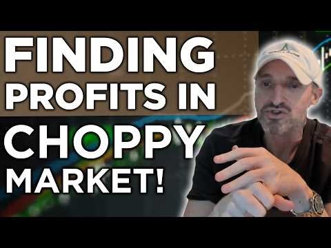 Finding Profits In A Choppy Market | Look At The Charts, They Have The Answers! | PS60 Process
