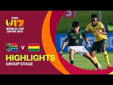 South Africa vs Bolivia Highlights | FIFA U-17 World Cup Qatar 2025