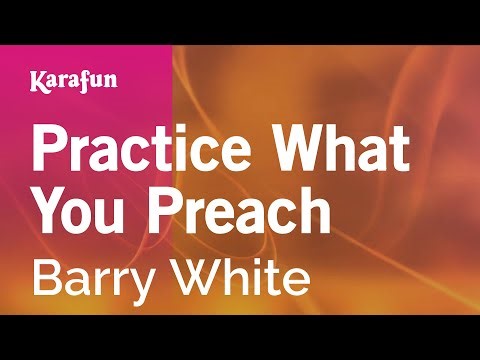 Practice What You Preach - Barry White | Karaoke Version | KaraFun