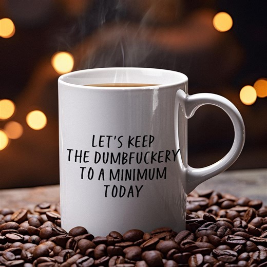 Funny Coffee Mug: Sarcastic Humor Gift - Etsy