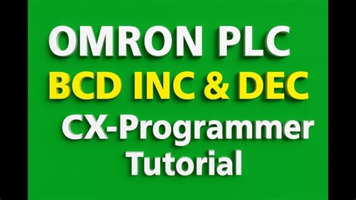 OMRON CX-Programmer BCD Increment Decrement Tutorial | Instrumentation Tools