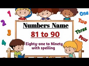 Numbers name | 81 to 90 | Eighty-one Eighty-two | Eighty-one to Ninety spelling in english |