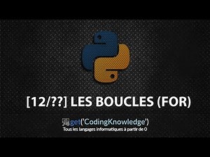[12/??] Les boucles (for) | Python 3 pour Débutants | Python Tutoriel Fr 2018