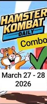 Hamster Kombat GameDev Daily Combo March 27 - 28, 2026 Claim Your Rewards!