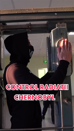 Controlul Radiatiilor la Cernobîl