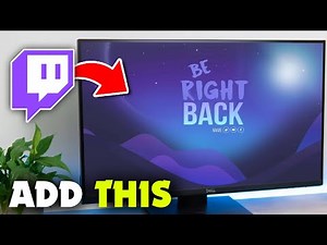 How to Add a BE RIGHT BACK Screen for Twitch Streamlabs