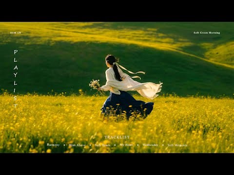 [Green Pop] Sunny Calm Pop 🌿 Soft Feel-Good Playlist