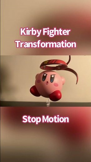 Kirby Fighter Transformation Stop Motion