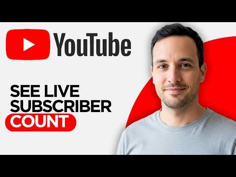 How to See Youtube Live Subscriber Count (2026 Full Guide)