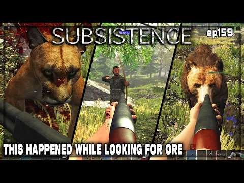 Subsistence S5 159 - This Happened While Searching For Ore attacked by Cougars, Bears & Hunters