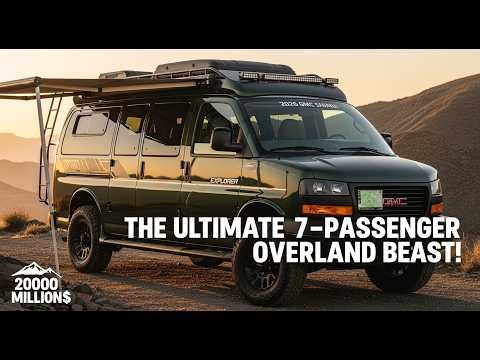 2026 GMC Savana Explorer Conversion Van – The Ultimate 7‑Passenger Overland Beast!