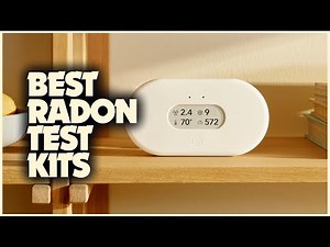 Top 5 Best Radon Test Kits to Keep Your Home Safe!