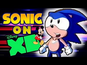 Why Was Sonic On Disney XD?