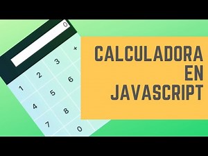 Cómo Hacer una Calculadora en JavaScript - Hazte Experto en Minutos