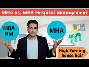 MHA vs. MBA in Hospital Management | Healthcare vs. Hospital Management