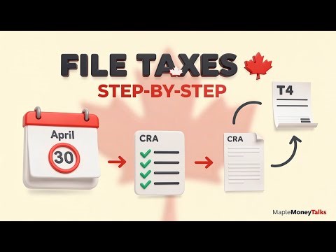 How to File Your Taxes in Canada 2025 | Step-by-Step for Beginners