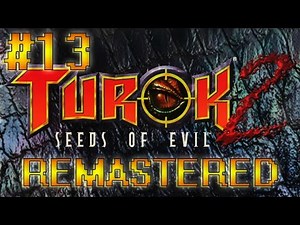 Turok 2: Seeds of Evil Remastered | Guide | #13 | The Death Marshes | 1440p 60fps | With Commentary.