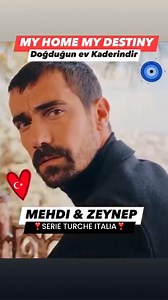 Zeynep e Mehdi dí Dogdugun ev Kaderindir (My Home My Destiny) | Serie Turche Italia