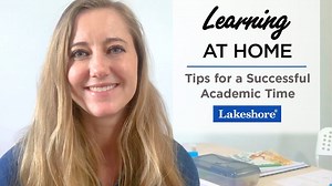 Set students up for academic success while learning at home with these helpful tips! Watch our latest video now! | Lakeshore Learning