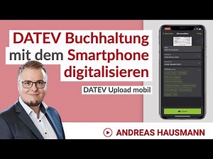 5 Tipps zur Vorbereitung der DATEV Buchhaltung mit Smartphone & DATEV Unternehmen online