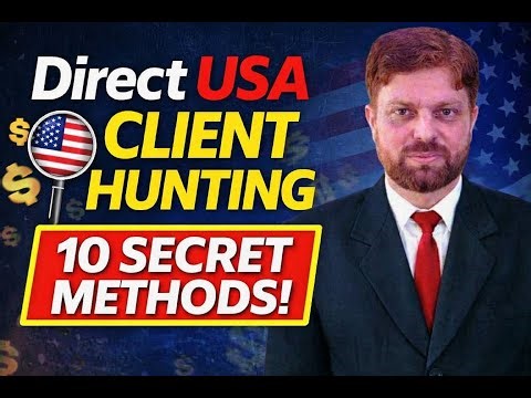 Direct USA Client hunting 10 Secrets Methods