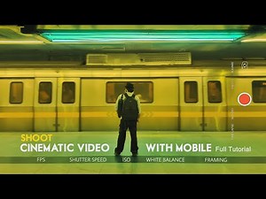 Mobile Filmmaking Guide & Camera settings for cinematic video | ZarMatics