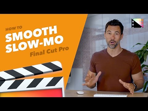 How to Create Super Smooth Slow Motion in Final Cut Pro X