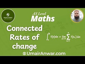 11. Connected Rates of Change Explained | GCSE, IGCSE & Edexcel AS Maths (P1) | Concept & Exam Tips
