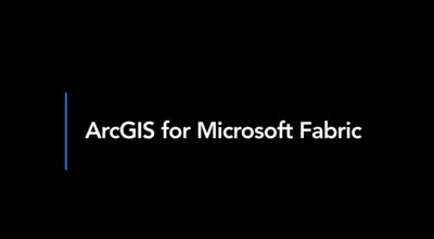 ArcGIS for Microsoft Fabric