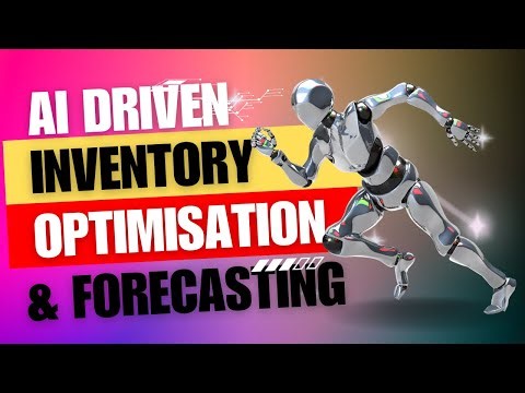 AI Driven Inventory Optimisation and Forecasting